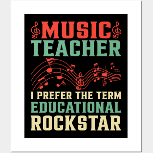 Music Teacher I Prefer The Term Educational Rockstar Posters and Art